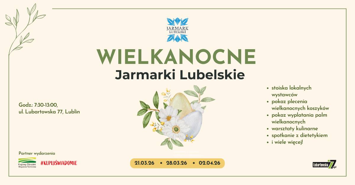 2026 03 21 28 04 02 Wielkanocne Jarmarki Lubelskie