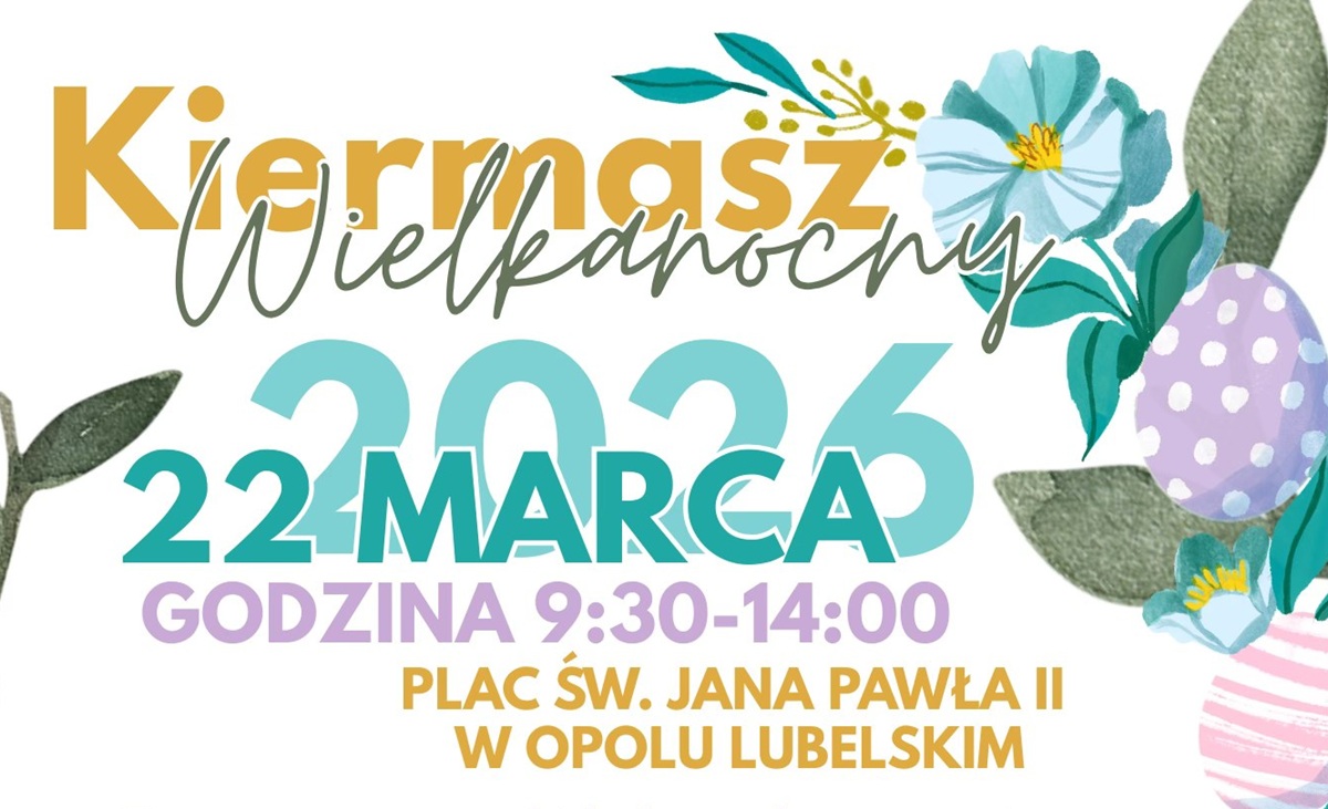 2026 03 22 Kiermasz Wielkanocny Opole Lubelskie